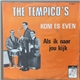 The Tempico's - Kom Es Even